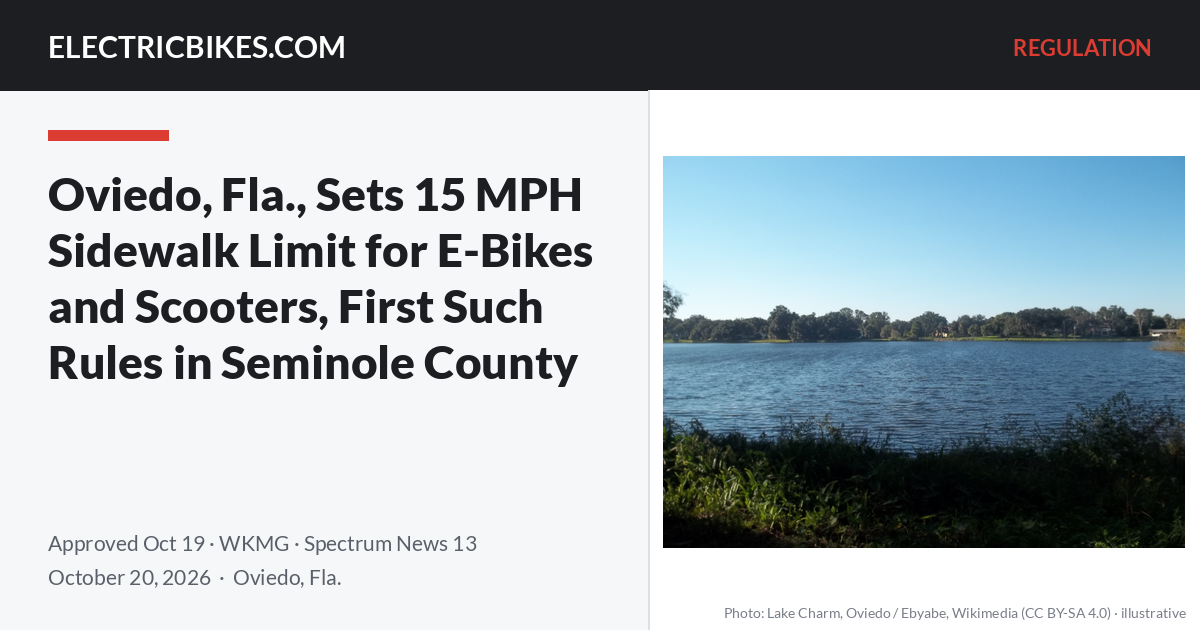 Lake Charm in Oviedo, Florida, with the headline "Oviedo, Fla., Sets 15 MPH Sidewalk Limit for E-Bikes and Scooters, First Such Rules in Seminole County" — ElectricBikes.com Regulation
